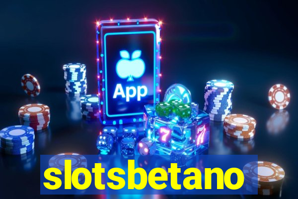 slotsbetano