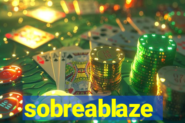 sobreablaze