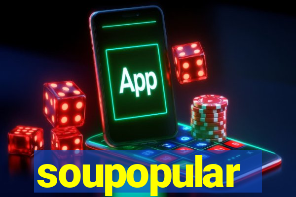 soupopular