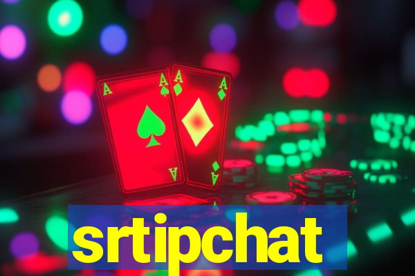 srtipchat