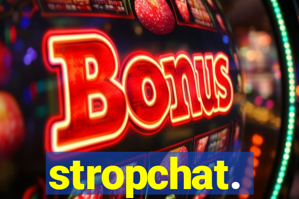 stropchat.