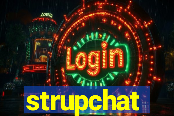 strupchat