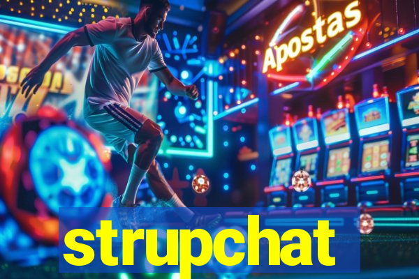 strupchat