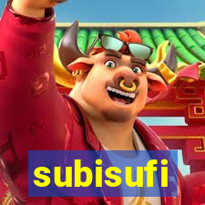 subisufi