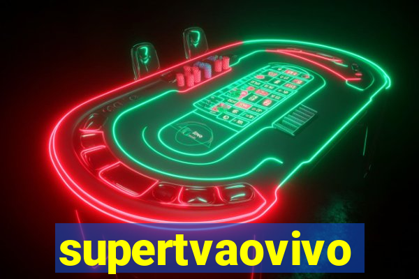 supertvaovivo