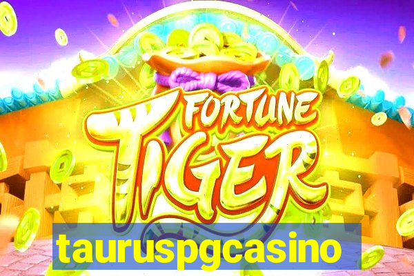 tauruspgcasino