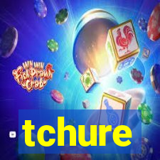 tchure