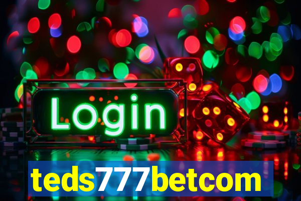 teds777betcom