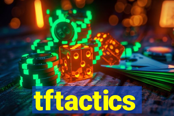 tftactics