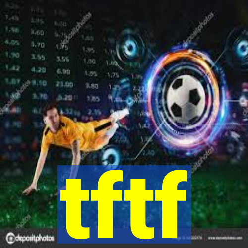 tftf