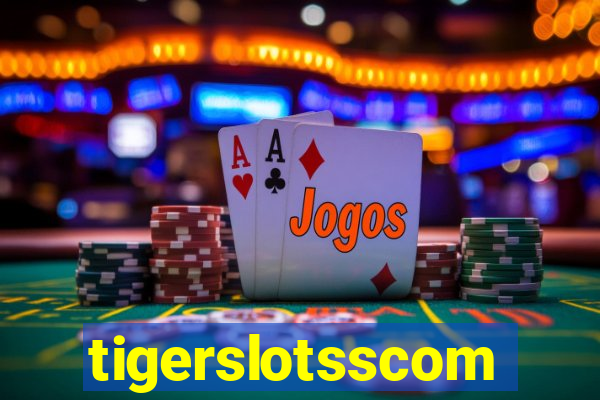 tigerslotsscom