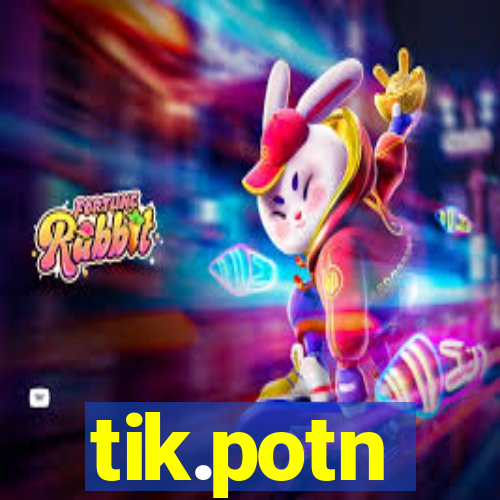 tik.potn