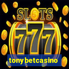 tonybetcasino