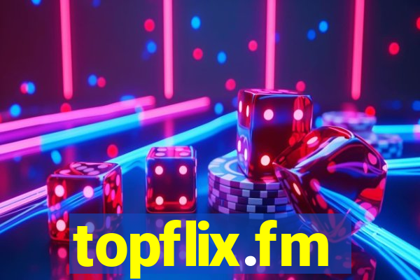 topflix.fm