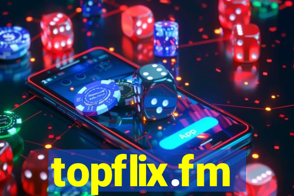 topflix.fm