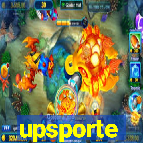 upsporte