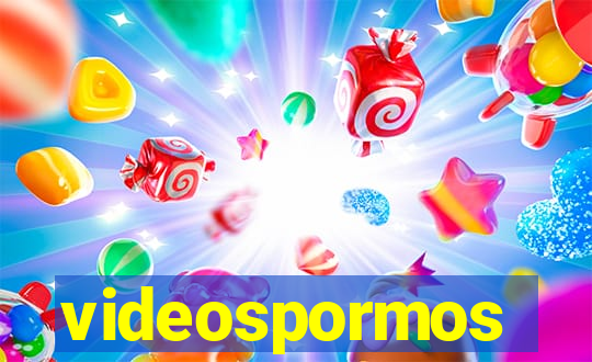 videospormos