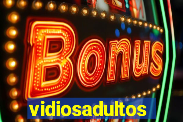 vidiosadultos