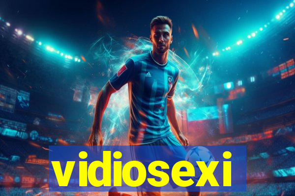 vidiosexi