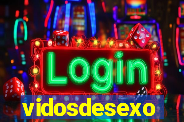 vidosdesexo