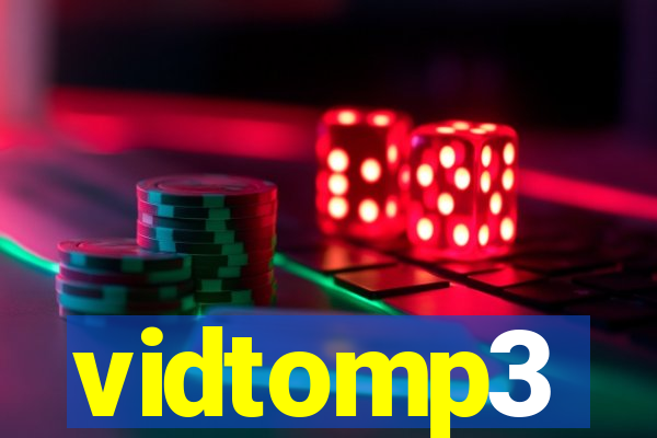 vidtomp3