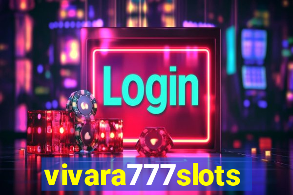 vivara777slots