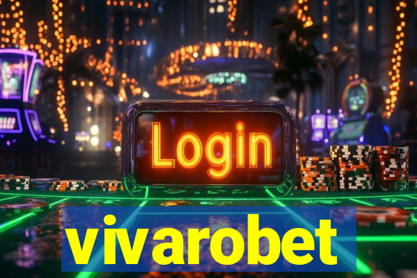 vivarobet