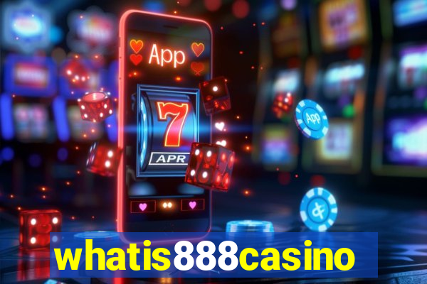 whatis888casino