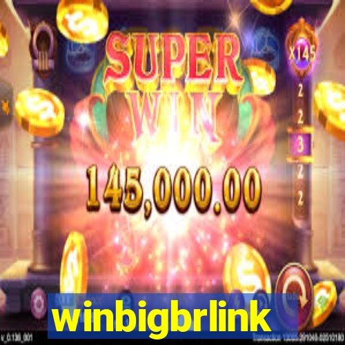 winbigbrlink