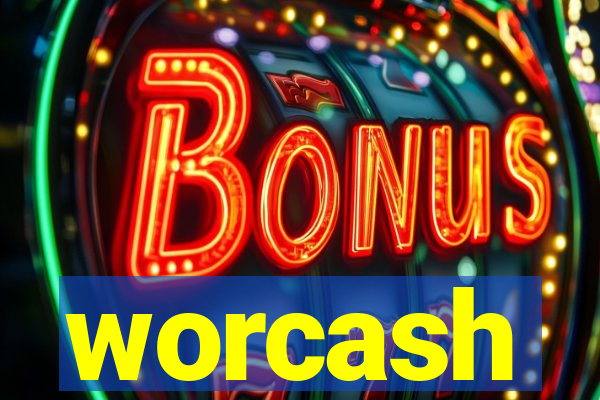 worcash