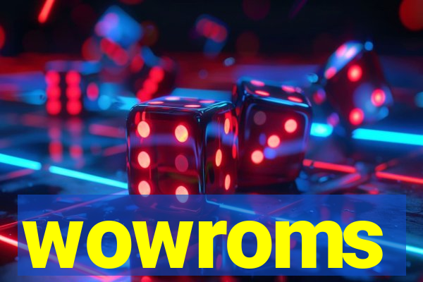 wowroms