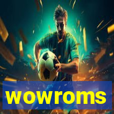 wowroms