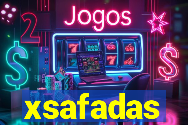 xsafadas