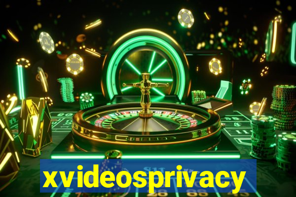 xvideosprivacy