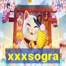 xxxsogra