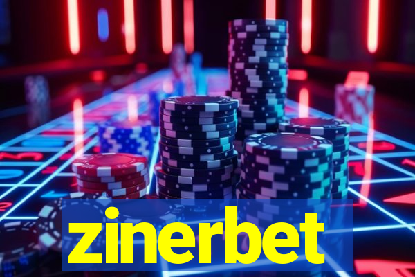 zinerbet