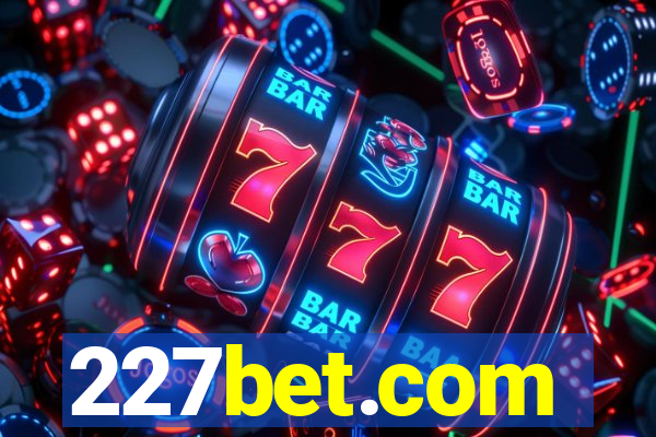 227bet.com