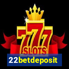 22betdeposit