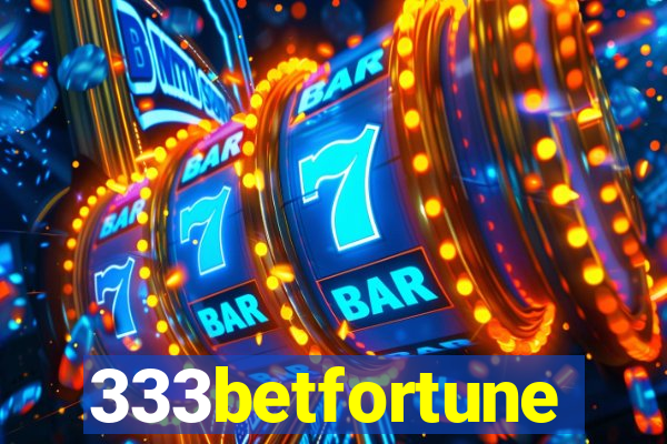 333betfortune