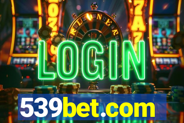 539bet.com