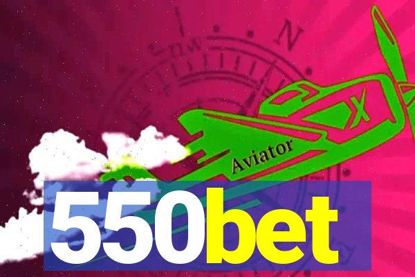 550bet