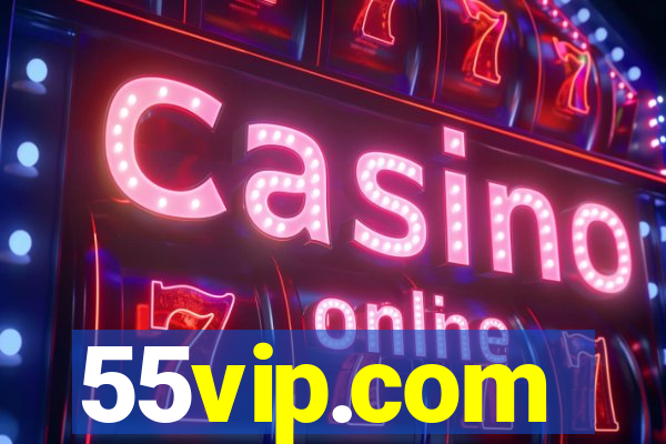 55vip.com