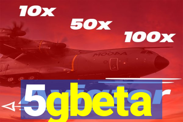 5gbeta