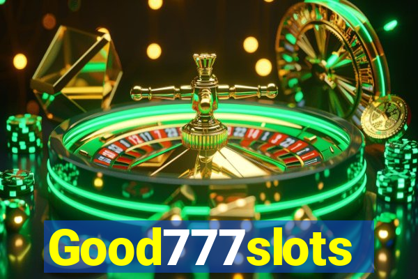 Good777slots