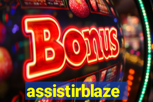 assistirblaze