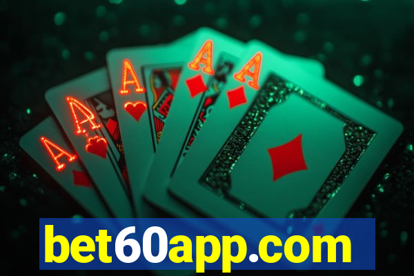 bet60app.com