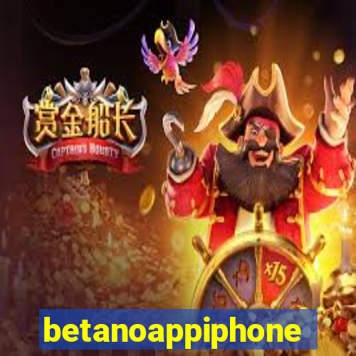 betanoappiphone