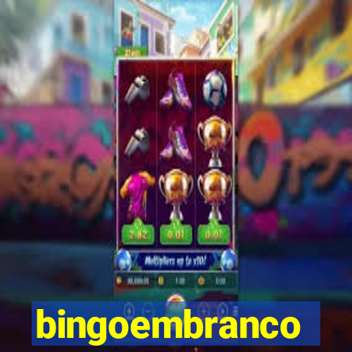 bingoembranco