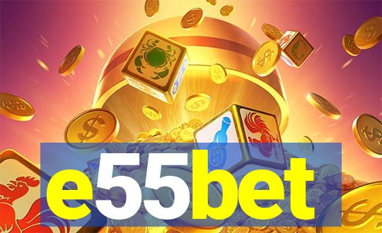 e55bet