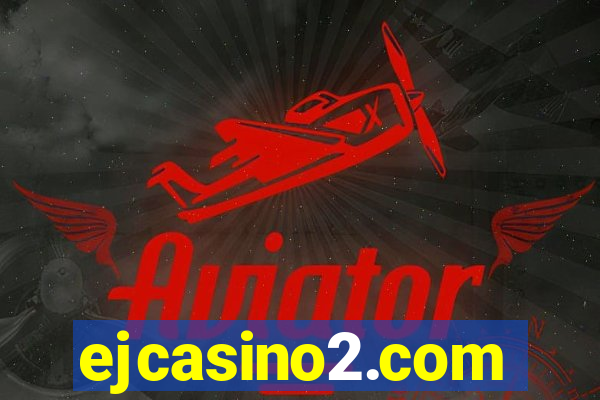 ejcasino2.com